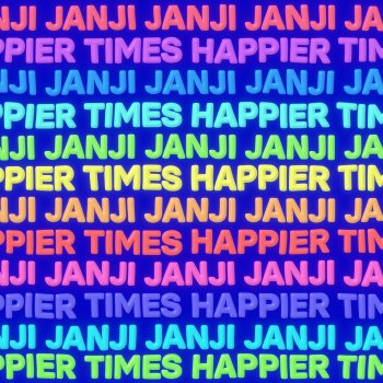 Janji Happier Times