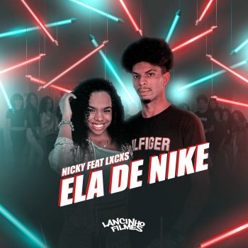 Nicky Ela de Nike (feat. Lxcxs)