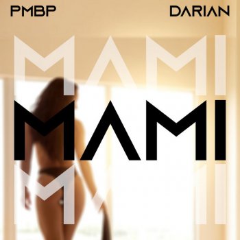 Pmbp Mami (feat. Darian Bae)