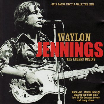 Waylon Jennings Don't Think Twice, It's All Right