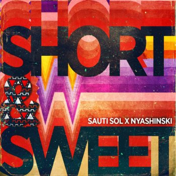 Sauti Sol Short & Sweet