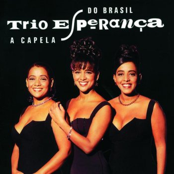 Trio Esperança Aquarela do Brasil