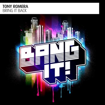 Tony Romera Bring It Back (Original Mix)