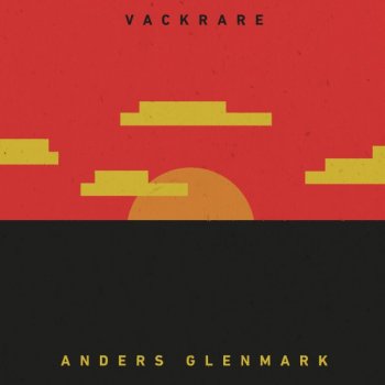 Anders Glenmark Vackrare