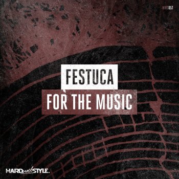 Festuca For The Music - Radio Edit