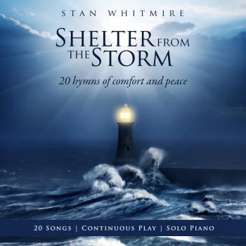 Stan Whitmire A Shelter In the Time of Storm