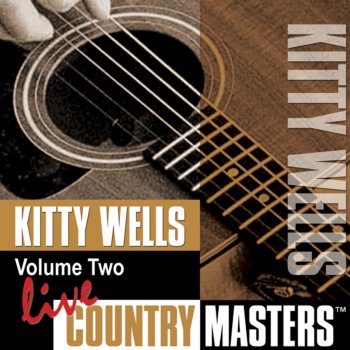 Kitty Wells I've Kissed You One Last Time