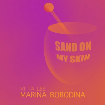 Marina Borodina Sand On My Skin