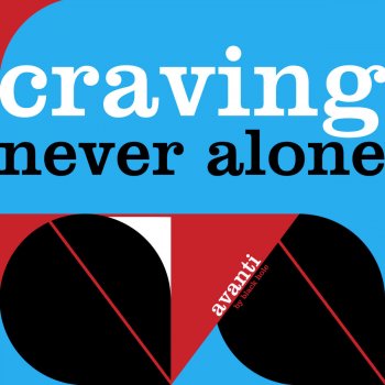 Craving Never Alone