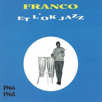 Franco feat. l'OK Jazz Nakosalaka Ndenge Okolingaka