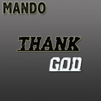 Mando Thank God
