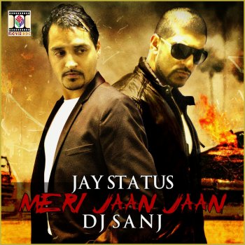 Jay Status feat. DJ Sanj Meri Jaan Jaan