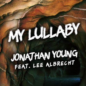 Jonathan Young feat. Lee Albrecht My Lullaby