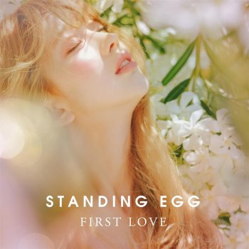 Standing Egg First Love