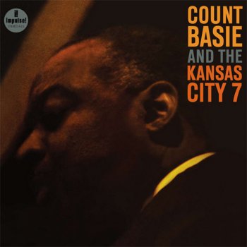 Count Basie and The Kansas City 7 I Want A Little Girl