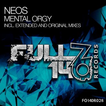 Neos Mental Orgy - Extended Mix
