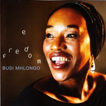 Busi Mhlongo Freedom