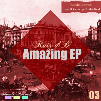 Ruiz dB Amazing - Dave B Remix