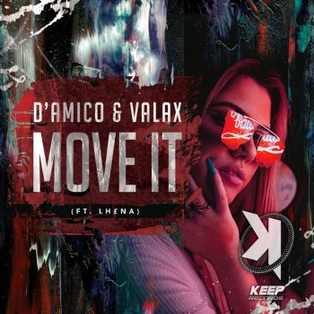 D'Amico & Valax feat. LH£NA Move It - Extended Mix