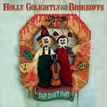 Holly Golightly & The Brokeoffs Gettin' High for Jesus