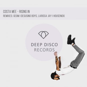 Costa Mee feat. Desusino Boys & Larissa Jay Rising in (Desusino Boys, Larissa Jay Remix)