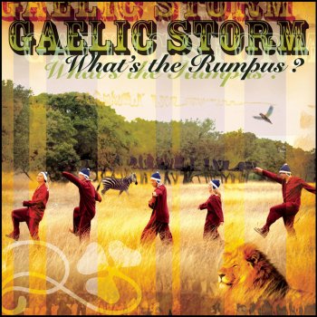 Gaelic Storm What's the Rumpus?