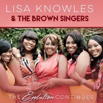 Lisa Knowles & The Brown Singers He's Able