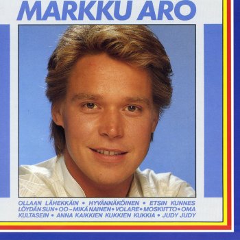 Markku Aro Etsin kunnes löydän sun - Oasis