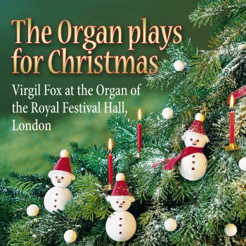 Virgil Fox Joy to the World / Chantons Noël