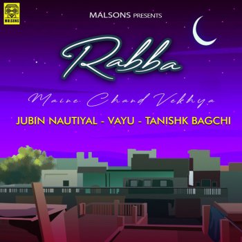 Jubin Nautiyal feat. Vibha Saraf Rabba Maine Chand Vekhya