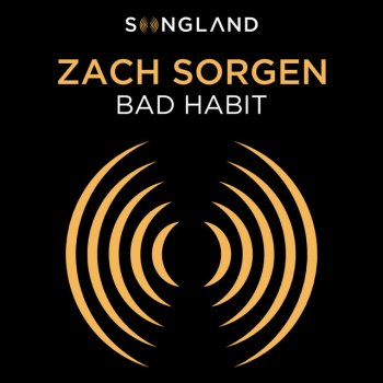 Zach Sorgen Bad Habit - From "Songland"