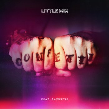 Little Mix feat. Saweetie Confetti (feat. Saweetie)