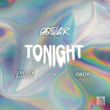 Ghost Killer Track feat. D-Block Europe & OBOY Tonight (feat. D-Block Europe & OBOY)