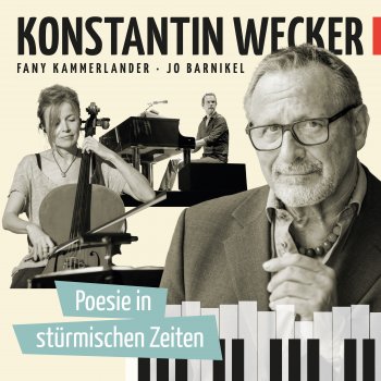 Konstantin Wecker feat. Fany Kammerlander & Jo Barnikel Was immer mir der Wind erzählt - Live