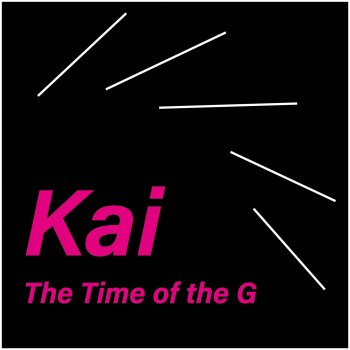 kai The Time of the G