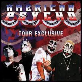 Insane Clown Posse feat. Twiztid American Psychos