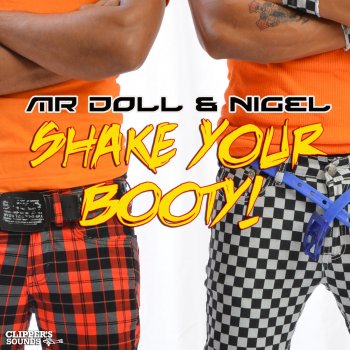 Mr Doll feat. Nigel Shake Your Booty (Tony Postigo Radio Edit)
