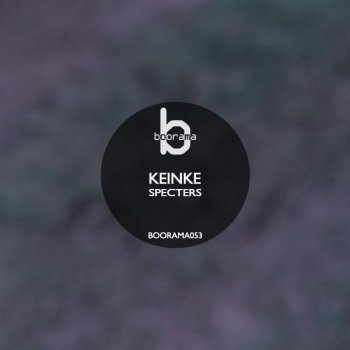 Keinke Specters - Original Mix