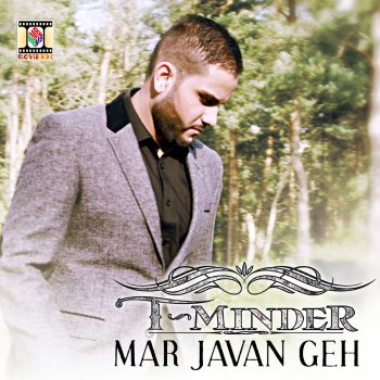 T-Minder feat. Kaos Productions Mar Javan Geh