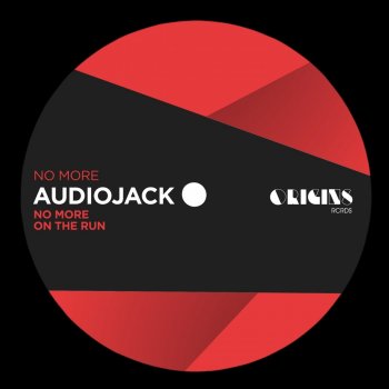 Audiojack No More - Edit