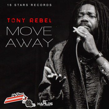 Tony Rebel Move Away