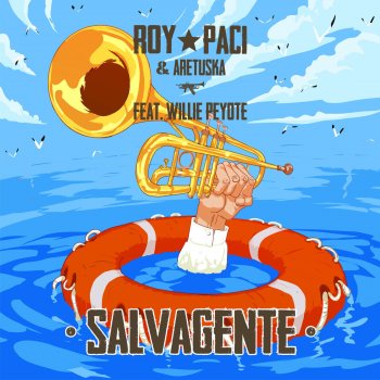 Roy Paci feat. Roy Paci & Aretuska & Willie Peyote Salvagente (feat. Willie Peyote)
