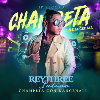 Rey Three Latino Champeta Con Dancehall
