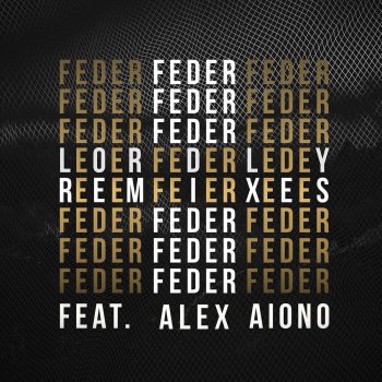 Feder feat. Alex Aiono & Magtfuld Lordly (feat. Alex Aiono) - Magtfuld Remix