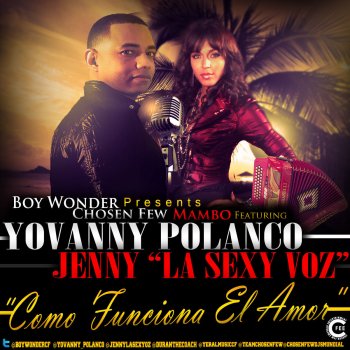 Geovanny Polanco feat. Jenny La Sexy Voz Como Funciona El Amor?