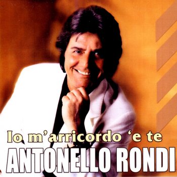 Antonello Rondi Vicino a Te