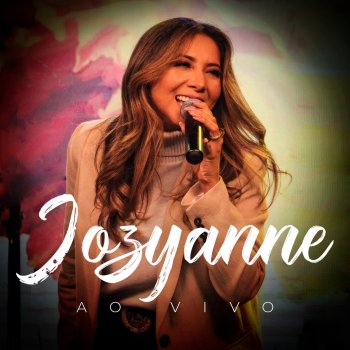 Jozyanne feat. Jairo Bonfim & Paola Carla Primeira Essência (Ao Vivo)