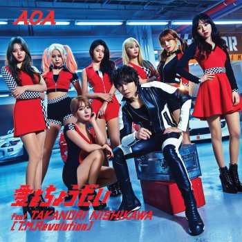 AOA feat. Takanori Nishikawa T.M.Revolution Ai Wo Choudai