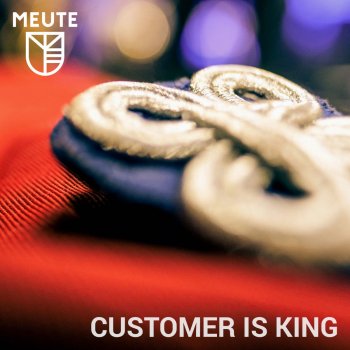 Meüte Customer Is King