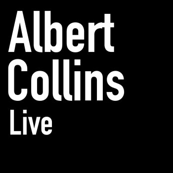 Albert Collins Tired Man (Live)
